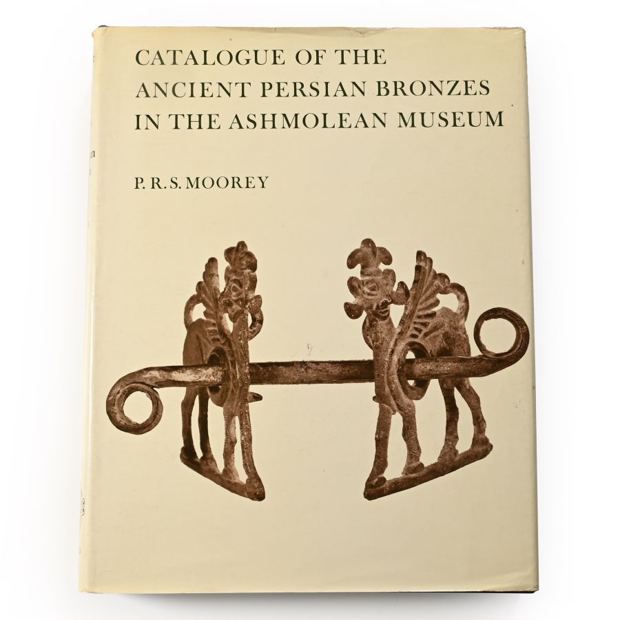 P.R.S. Moorey - Catalogue of the Ancient Persian Bronzes in the Ashmolean Museum