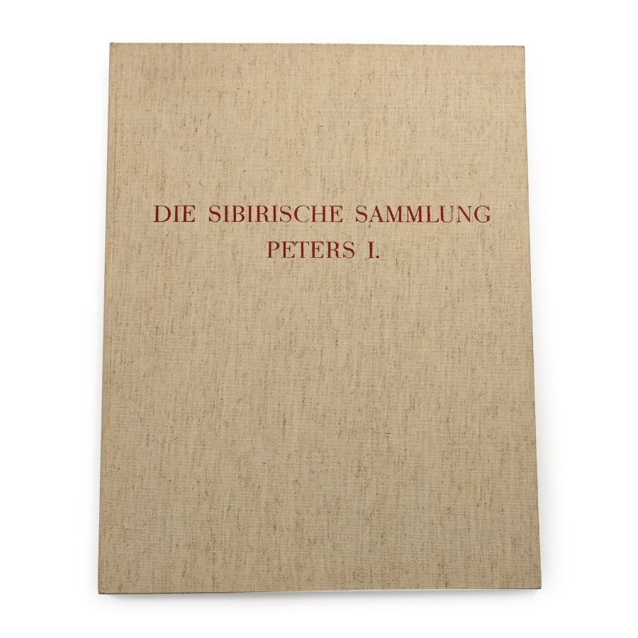 Die Sibirische Sammlung Peters I - Archaologie der UdSSR