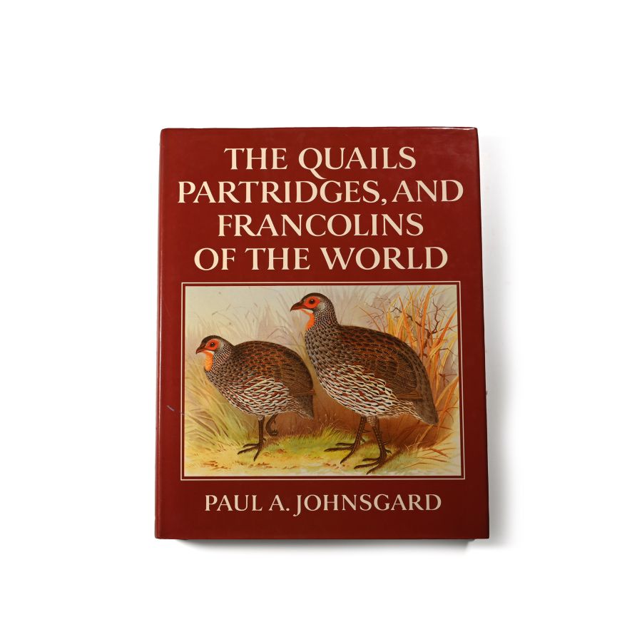 The Quails, Partridges, and Francolins of the World