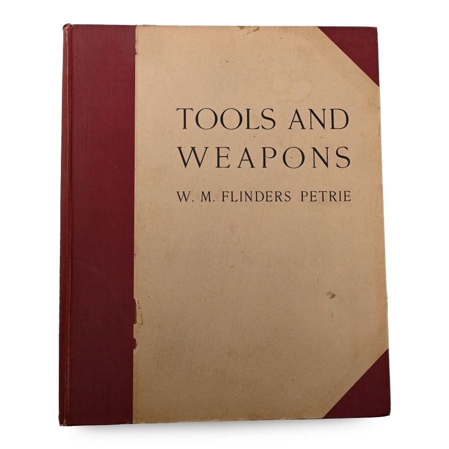 Tools and Weapons - W.M. Flinders Petrie
