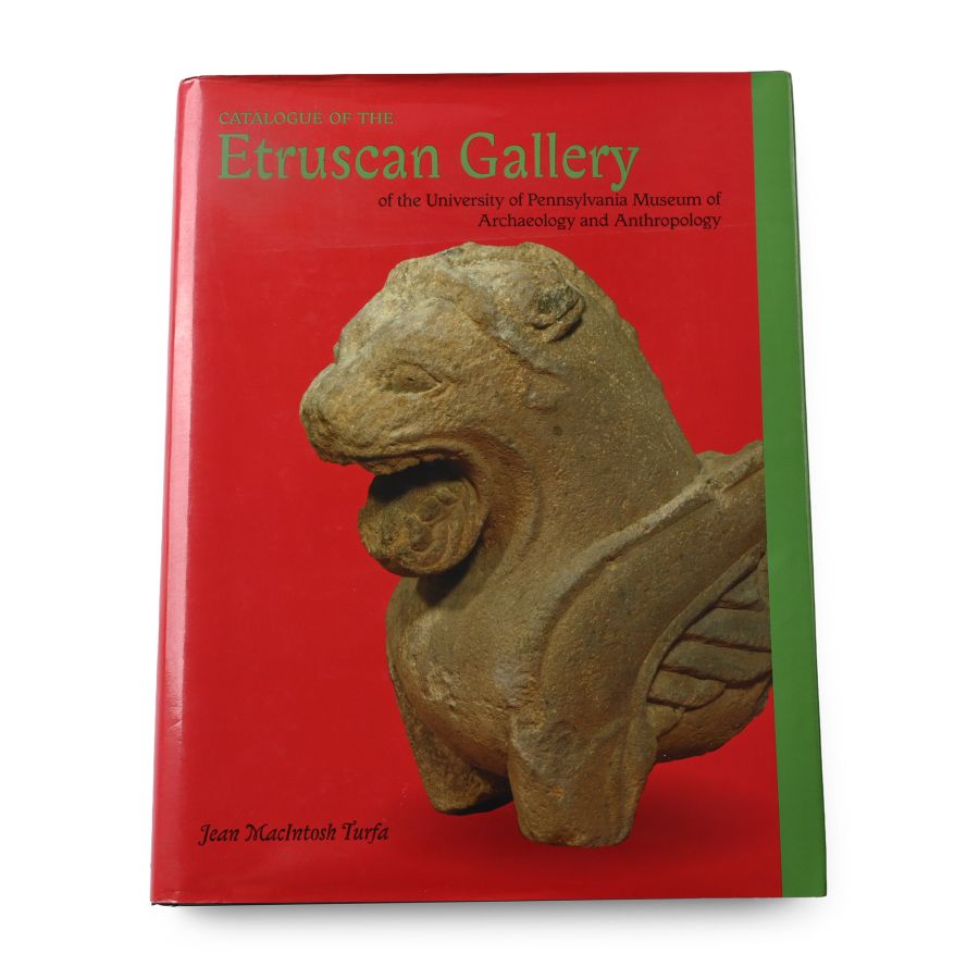 Catalogue of the Etruscan Gallery of the University of Pennsylvania Museum of Archaeology and Anthropology