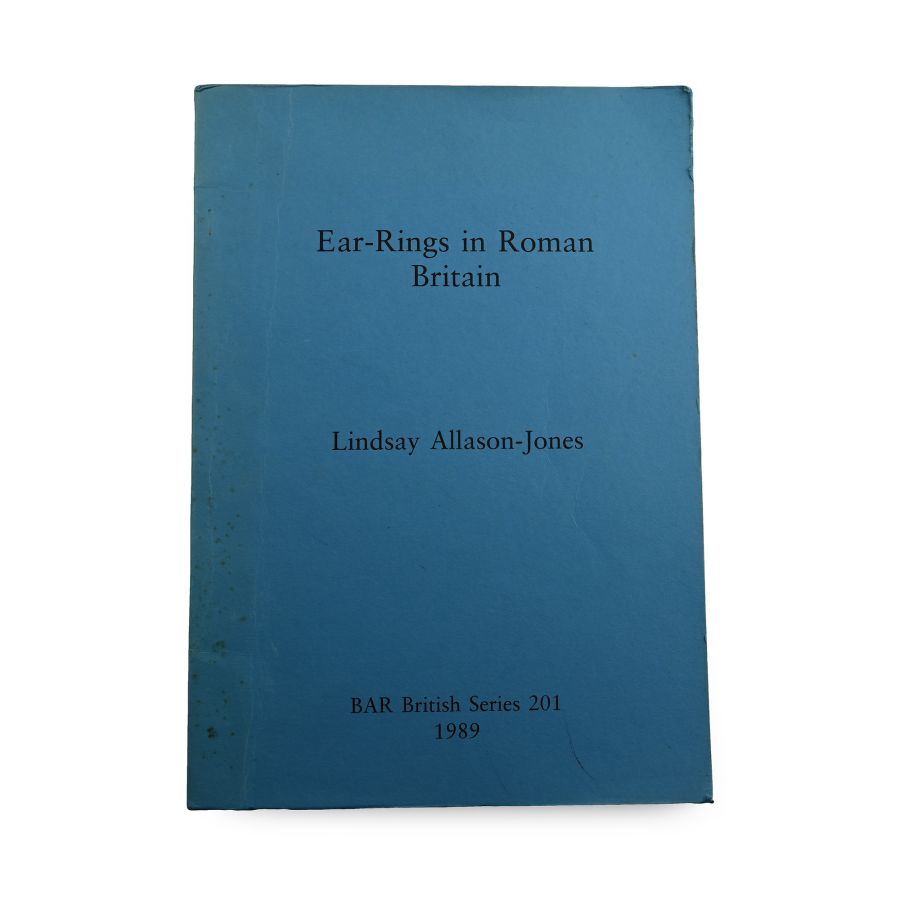 Ear-Rings in Roman Britain by Lindsay Allason-Jones
